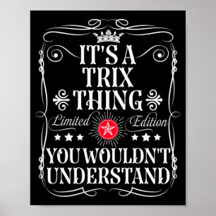 Póster Trix Nombra Una Cosa De Trix Que No Entenderías