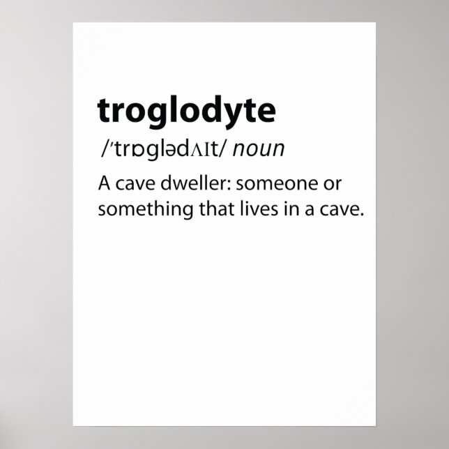 Póster Troglodyte - Funny Cave Dweller Caver Speleology (Frente)