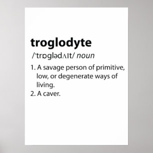 Póster Troglodyte - Funny Definition Caving Speleology