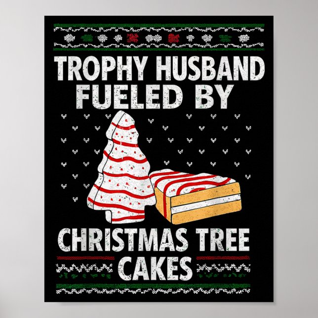 Póster Trophy Husband Fueled By Christmas Tree Cakes Funn (Frente)