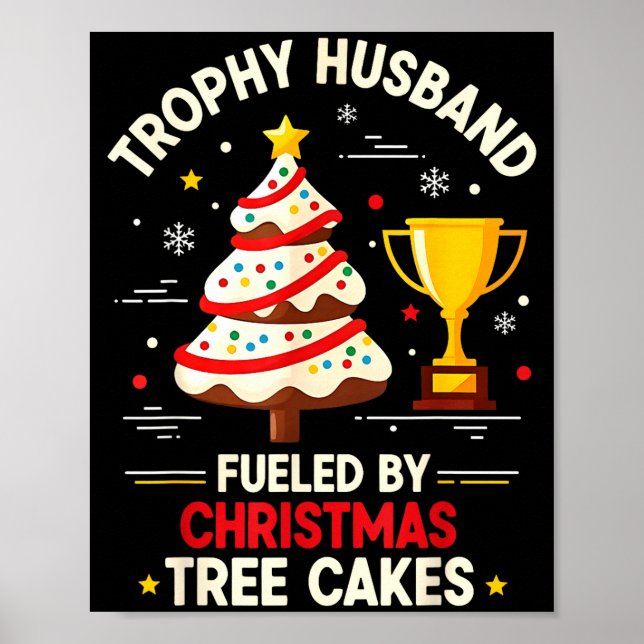 Póster Trophy Retro Husband Fueled By Christmas Tree Cake (Frente)