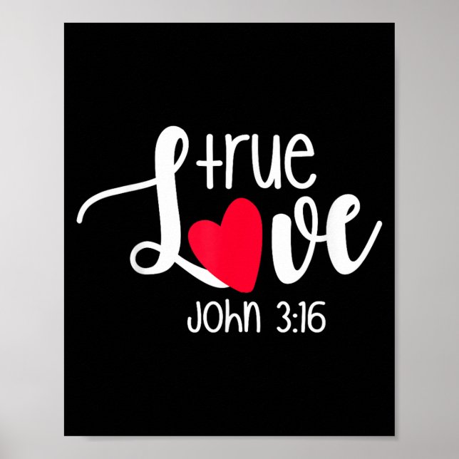 Póster True Love John 3_16 Religious Valentine's Day Chri (Frente)