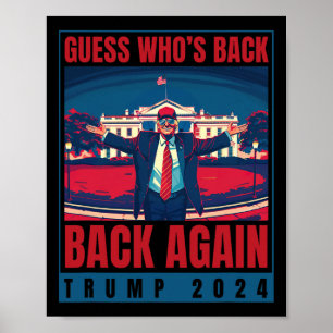 Póster Trump 2024 adivina quién vuelve a citar a Shirt