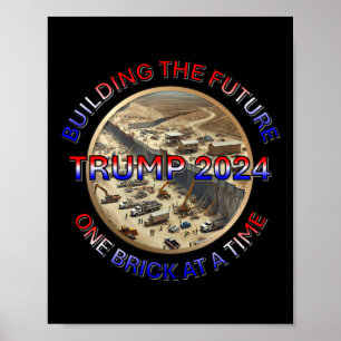 Póster Trump 2024 Construyendo El Futuro - Un Ladrillo En