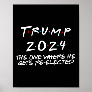 Póster Trump 2024, el lugar donde es reelegido