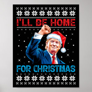 Póster Trump 2024 Estaré en casa para Navidades Santa Xma