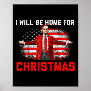 Póster Trump 2024 Estaré en casa para Navidades Trump Nav