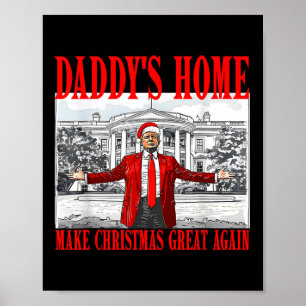 Póster Trump 2024 Lleva a Estados Unidos a casa de Ck Dad
