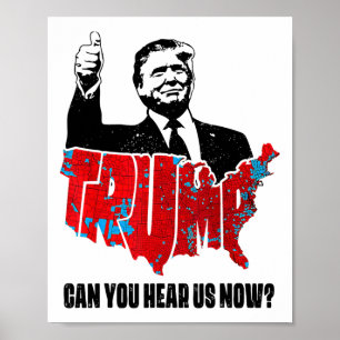 Póster Trump 2024 Nos Puede Escuchar Ahora Mapa De Las El