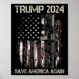 Póster Trump 2024 Salve a Estados Unidos otra vez un arma