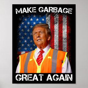 Póster Trump 2024 vuelve a hacer graciosa la basura para 