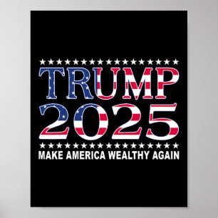 Póster Trump 2025 Bandera de EE. UU. Enriquecer a Estados