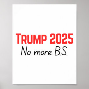 Póster Trump 2025 - No more B.s.