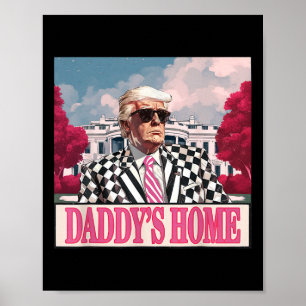 Póster Trump 2025 Toma América De Vuelta Papá Está en Cas