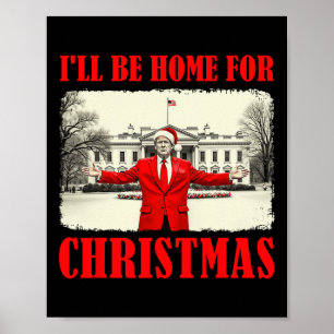 Póster Trump 45 47 Estaré en casa para Navidades Pajama S