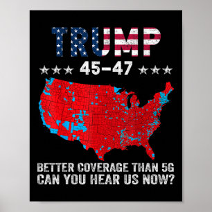 Póster Trump 45 47 Mejor Cobertura Que 5g ¿Puede Escuchar