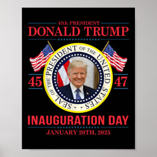 Póster Trump 47° día de la investidura del presidente Ene