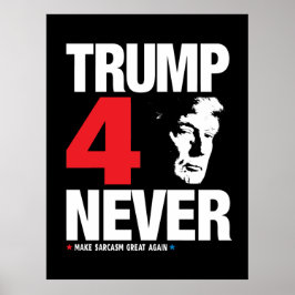 Póster Trump 4 nunca