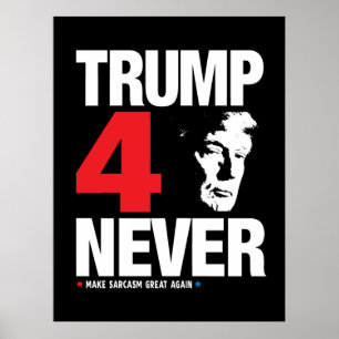 Póster Trump 4 nunca