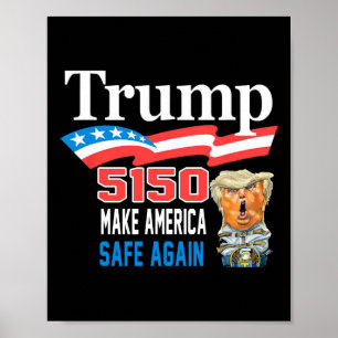 Póster Trump 5150 Vuelve a Sanear América Divertido 
