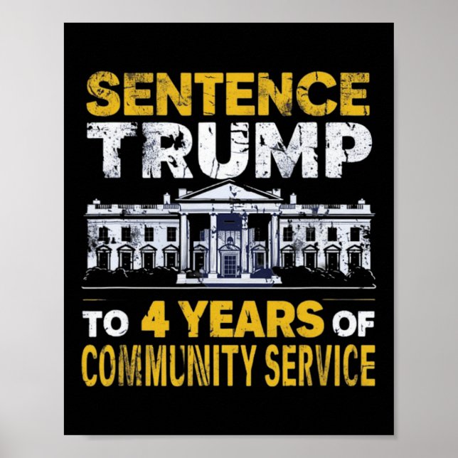 Póster Trump A 4 Años De Servicio Comunitario 8 (Frente)