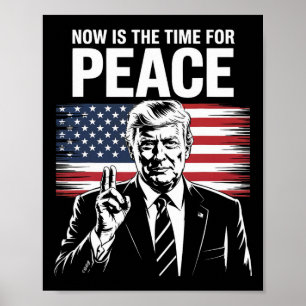 Póster Trump: Ahora es el momento de la paz