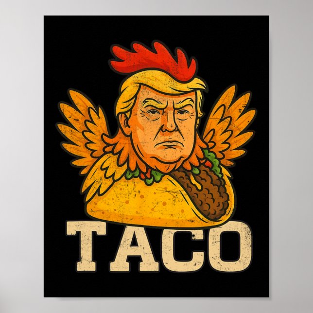 Póster Trump Always Chickens Out Let's Go Taco Funny 3  (Frente)