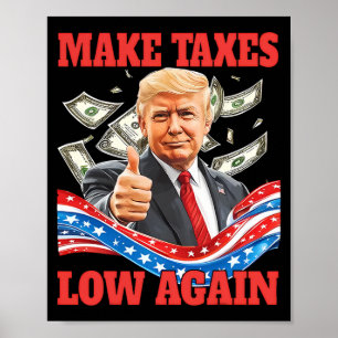 Póster Trump baja los impuestos nuevamente a favor de la