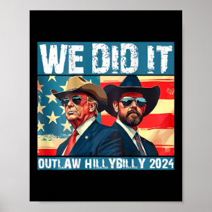 Póster Trump Basura Lo Hicimos Fuera de la Ley Hillbilly 