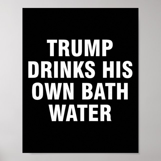 Póster Trump Bebe Su Propia Agua _5  (Frente)