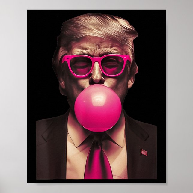 Póster Trump Bubble Gum es gracioso (Frente)