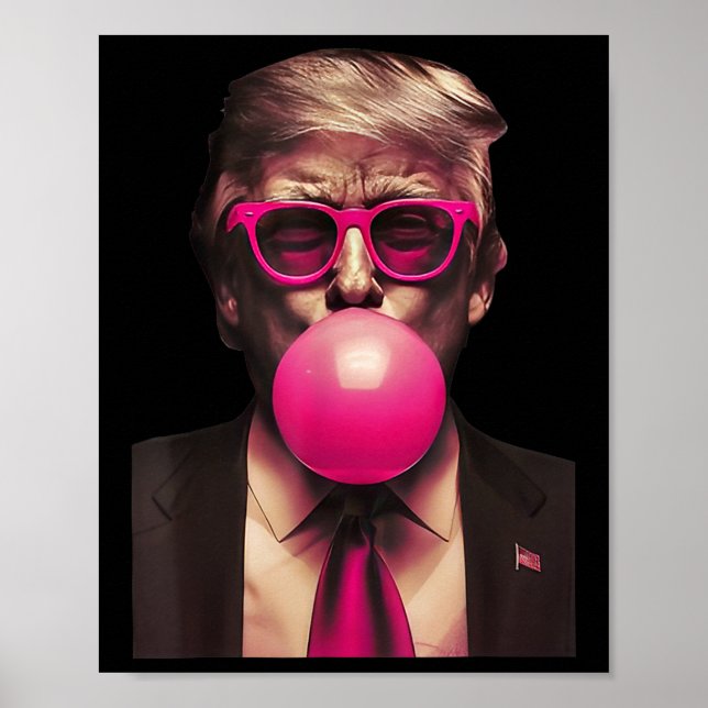 Póster Trump Bubble Gum es gracioso (Frente)