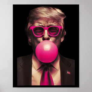 Póster Trump Bubble Gum es gracioso