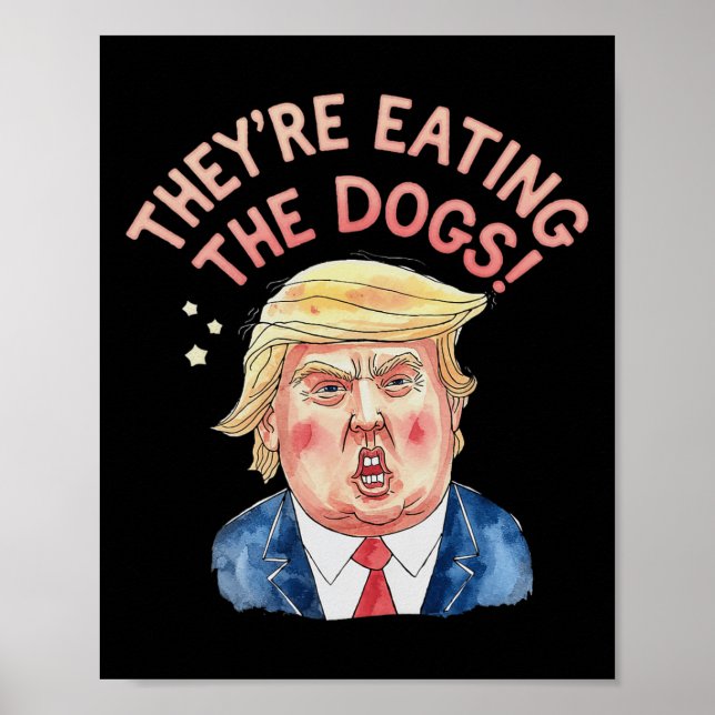 Póster Trump come a los perros, meme de Trump (Frente)
