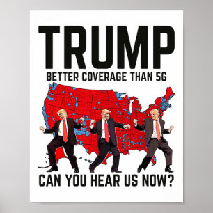 Póster Trump Dance Mejor Cobertura Que 5g ¿Puedes Oír U