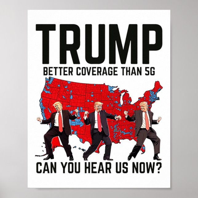 Póster Trump Dance Mejor Cobertura Que 5g ¿Puedes Oír U (Frente)