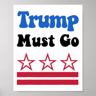 Póster ¡Trump debe irse, Trump debe irse ahora! _3