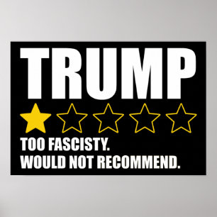 Póster Trump - Demasiado fascista. No lo recomendaría