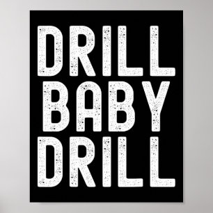 Póster Trump Drill Byby Drill Trump Presidente de Trump 2