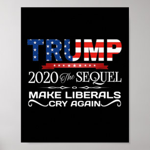 Póster Trump El Secuela Haz que los Liberales Lloren de N