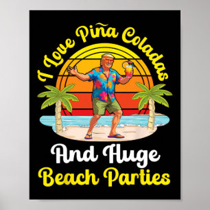 Póster Trump en la playa Me encantan las piñas coladas y