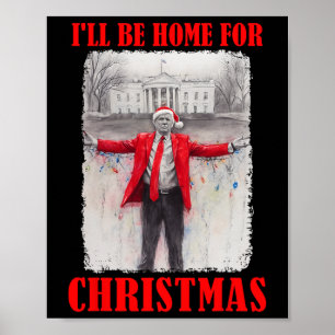 Póster Trump en Santa Hat Estaré en casa para Navidades F