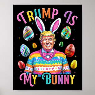 Póster Trump es mi conejita, los huevos de caza de primav