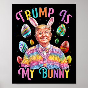 Póster Trump es mi conejita, los huevos de caza de primav