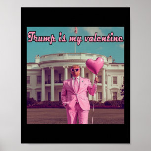 Póster Trump es mi San Valentín