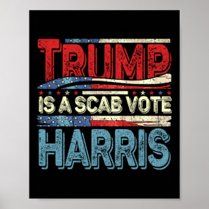 Póster Trump Es Un Escabroso Voto Harris Wheimer 2024 Kam