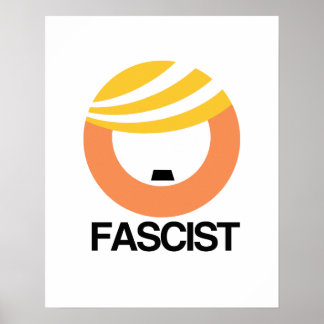Póster Trump es un fascista