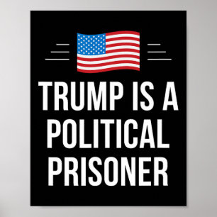 Póster Trump Es Un Prisionero Político -
