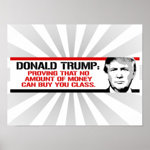 Póster Trump está demostrando que no hay dinero que pueda