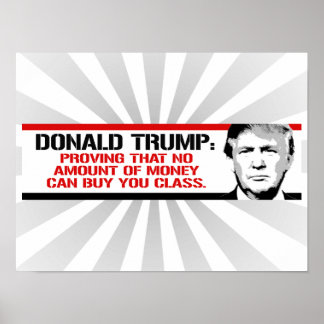 Póster Trump está demostrando que no hay dinero que pueda